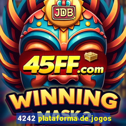4242 plataforma de jogos